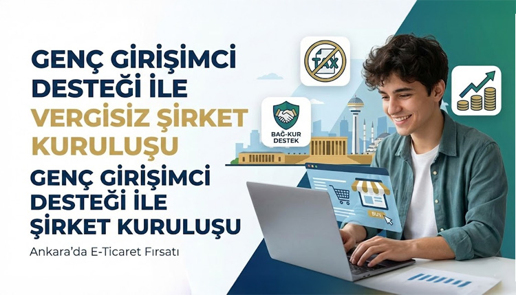 Genç Girişimci Desteğiyle Şirket Kurma